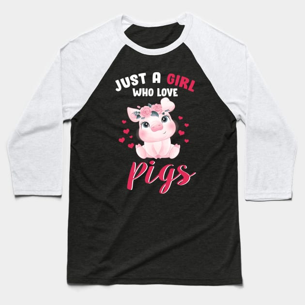 Just A Girl Who Loves Pigs Hog Lover Cute Farmer Gift Baseball T-Shirt by mittievance